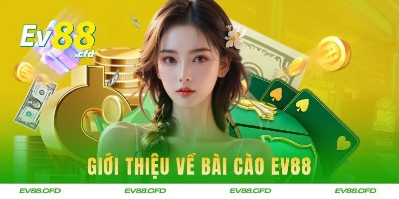 Giới thiệu về game bài cào EV88