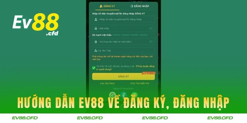 Hướng dẫn EV88 về cách đăng ký, đăng nhập