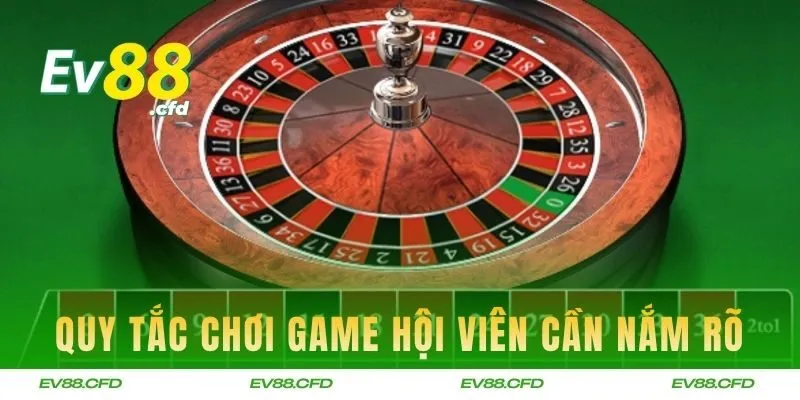 Quy tắc chơi game hội viên cần phải nắm chắc